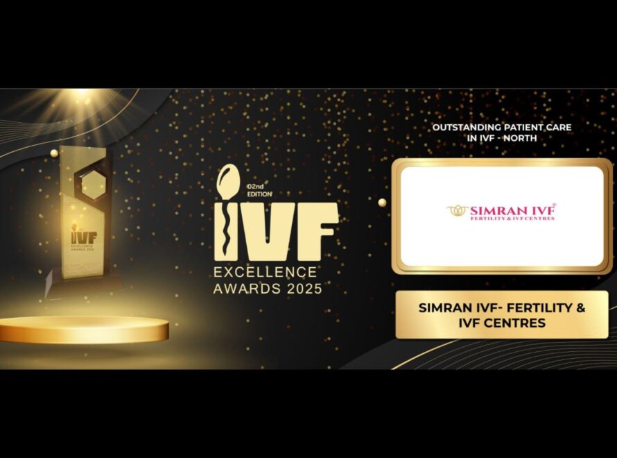 Why Simran IVF® Is the Most Trusted IVF Centre in North India – Award-Winning Fertility Care in Mohali & Amritsar